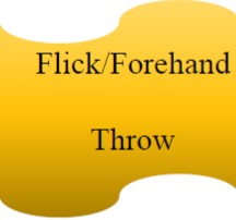 Flick/Forehand Throw