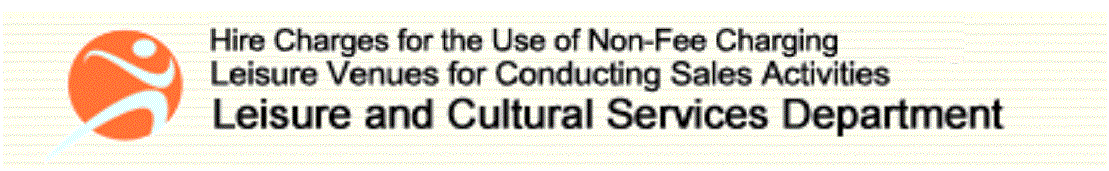 Leisure and Cultural Services Department - Hire Charges for the Usee Of Non-Fee Charging Leisure Venues for Comduscting Sales Activities - Background